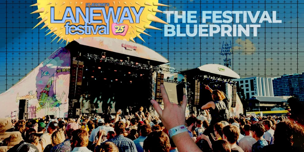 Laneway Festival 2025 blueprint for festival success blog